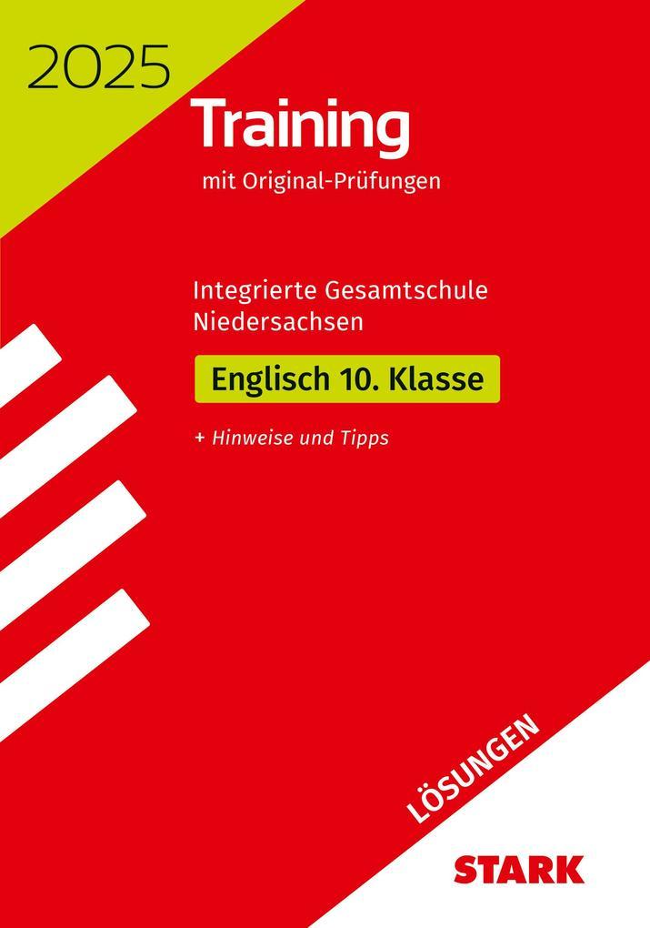 STARK Lösungen zu Original-Prüfungen und Training - Abschluss IGS 2025 - Englisch 10. Klasse - Niede