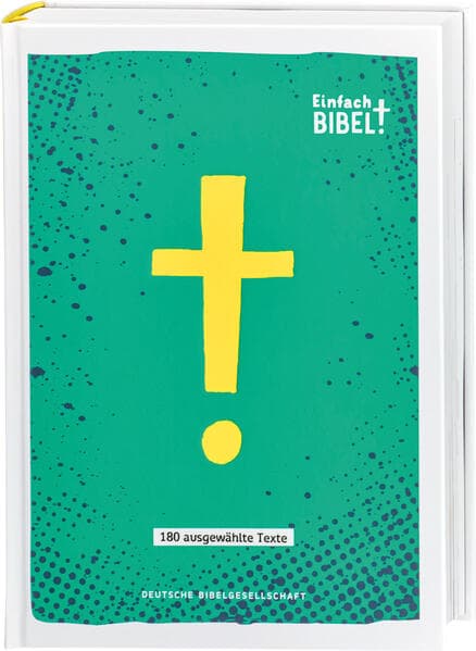 Einfach Bibel - Die Bibel für junge Menschen