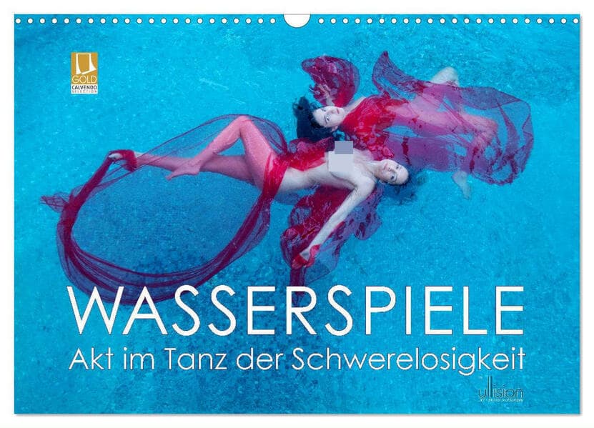 Wasserspiele - Akt im Tanz der Schwerelosigkeit (Wandkalender 2025 DIN A3 quer), CALVENDO Monatskalender