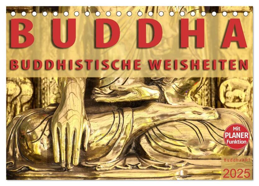 BUDDHA Buddhistische Weisheiten (Tischkalender 2025 DIN A5 quer), CALVENDO Monatskalender