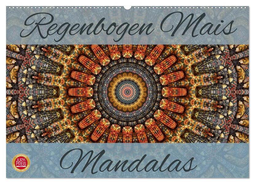 Regenbogen Mais Mandalas (Wandkalender 2025 DIN A2 quer), CALVENDO Monatskalender