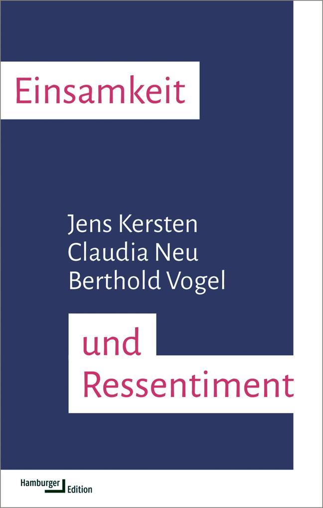 Einsamkeit und Ressentiment