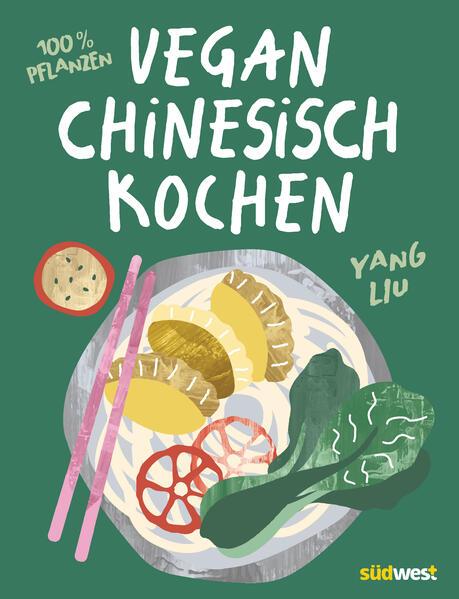 6. Yang Liu: Vegan Chinesisch Kochen