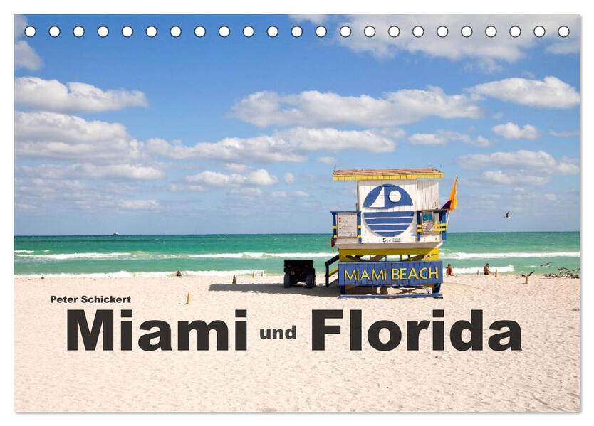 Miami und Florida (Tischkalender 2025 DIN A5 quer), CALVENDO Monatskalender