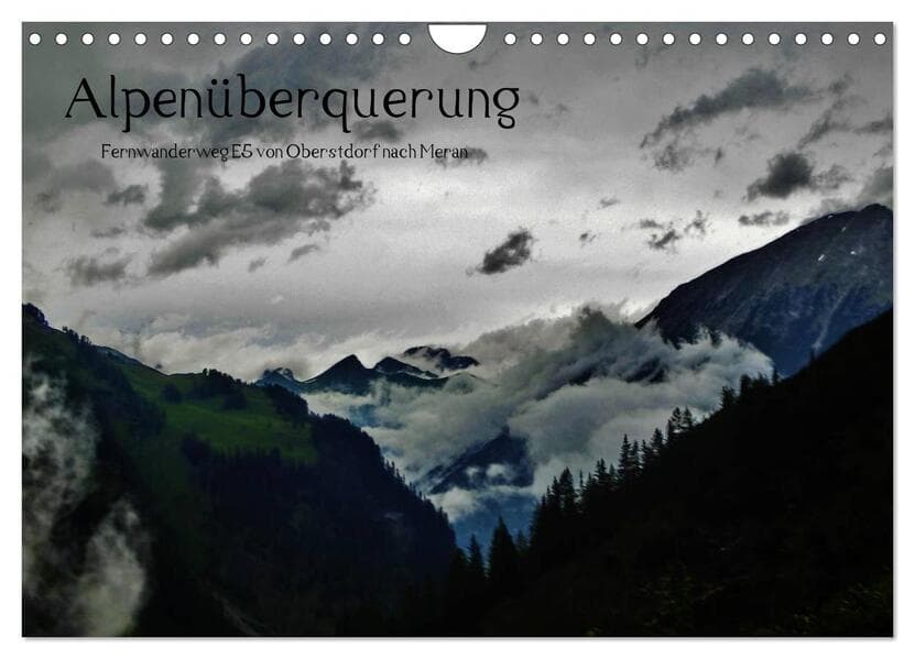 Alpenüberquerung (Wandkalender 2025 DIN A4 quer), CALVENDO Monatskalender