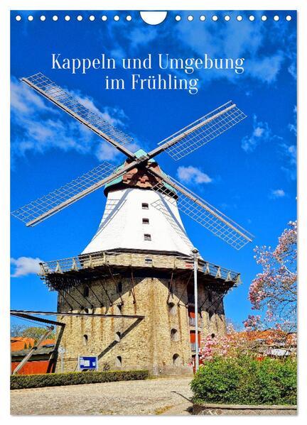 Kappeln und Umgebung im Frühling (Wandkalender 2025 DIN A4 hoch), CALVENDO Monatskalender