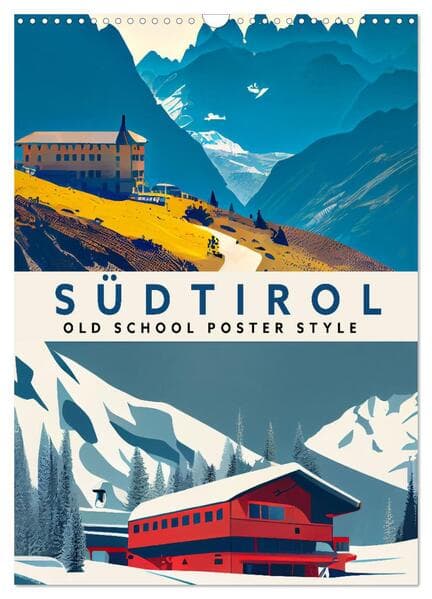 Südtirol - Old School Poster Style (Wandkalender 2025 DIN A3 hoch), CALVENDO Monatskalender