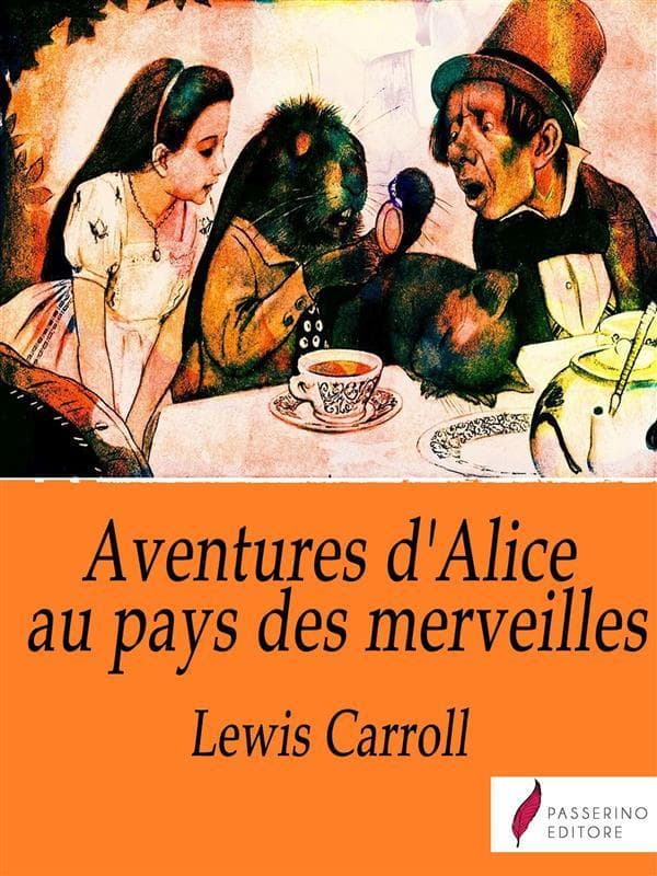 Les Aventures d'Alice au pays des merveilles