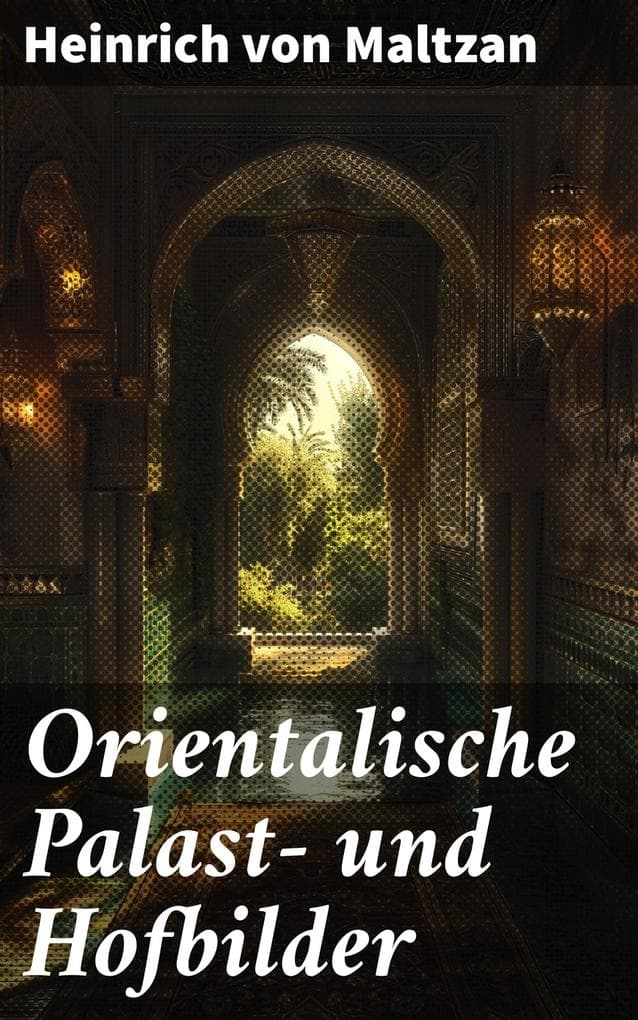 Orientalische Palast- und Hofbilder