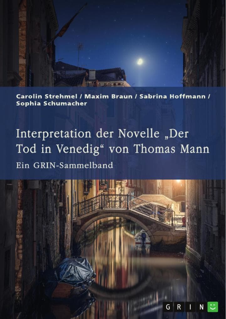 Interpretation der Novelle "Der Tod in Venedig" von Thomas Mann. Verschiedene Ansätze