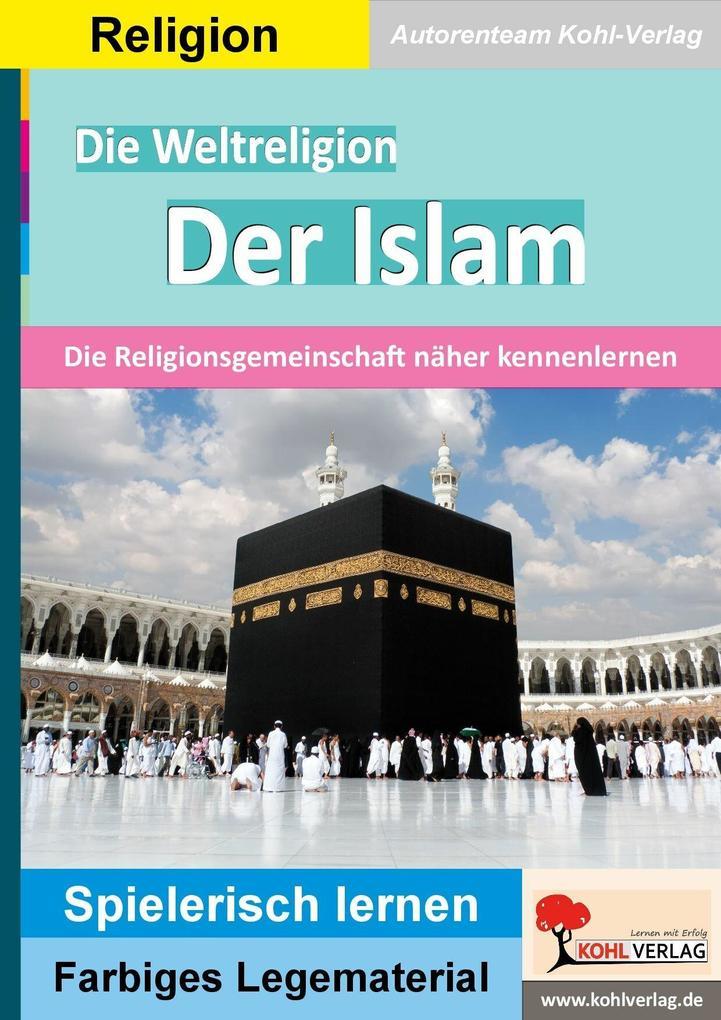 Die Weltreligion Der Islam