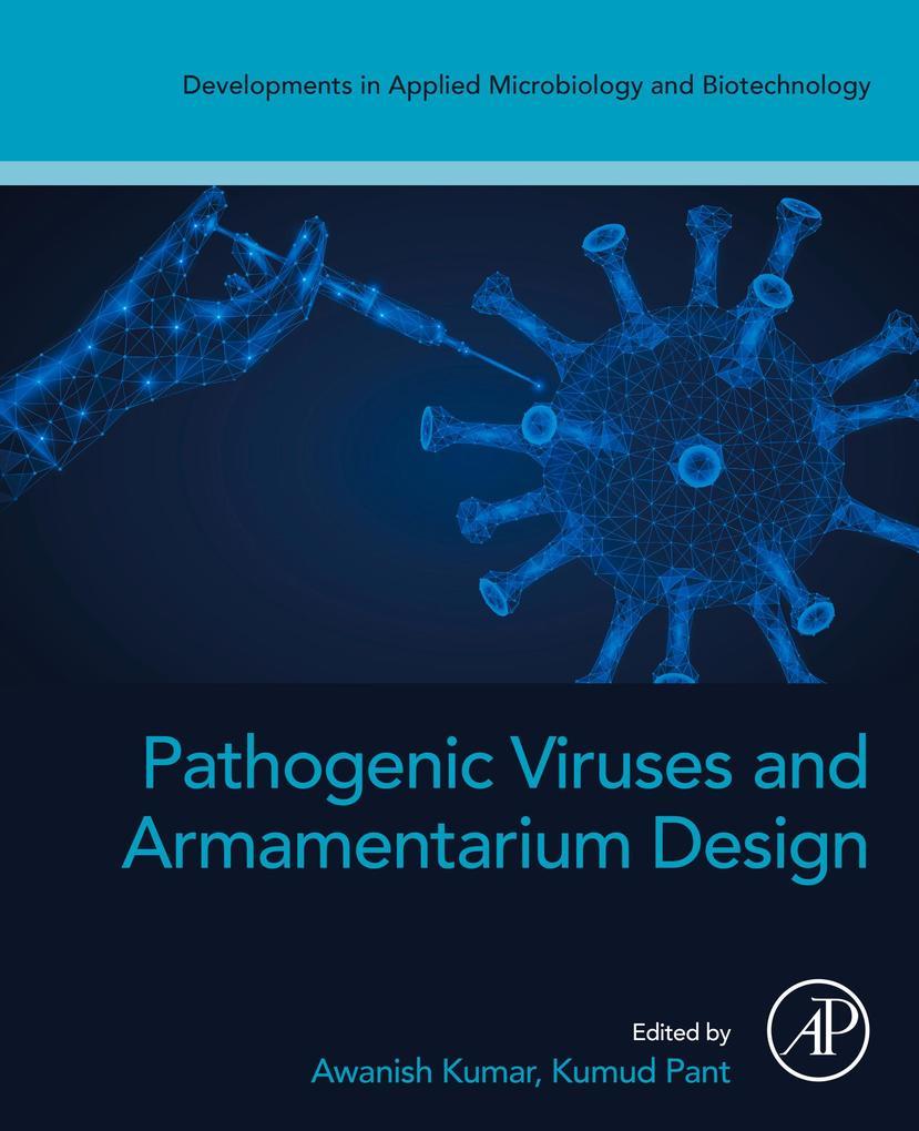 Pathogenic Viruses and Armamentarium Design