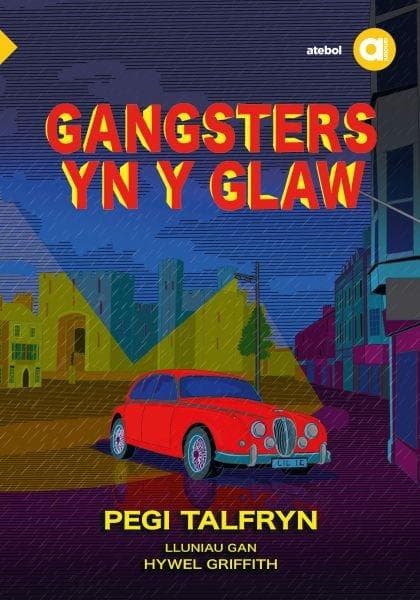 Cyfres Amdani: Gangsters yn y Glaw