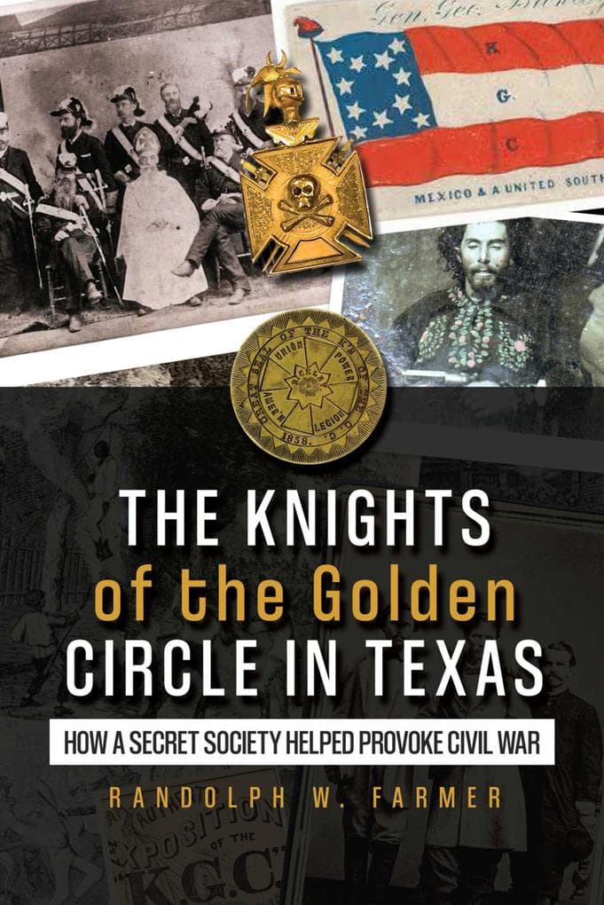 Knights of the Golden Circle in Texas