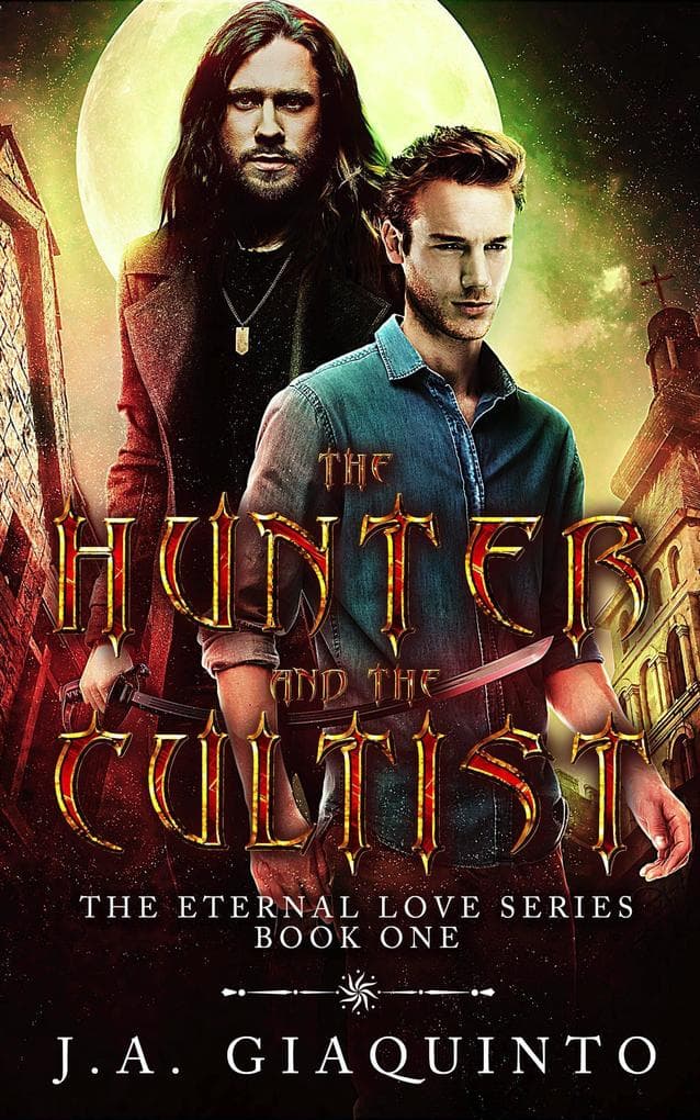 The Hunter and The Cultist (The Eternal Love Series, #1)