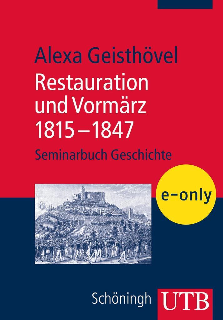 Restauration und Vormärz 1815-1847