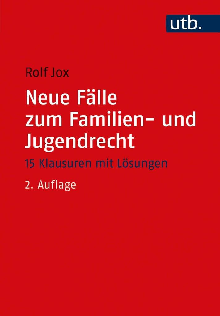 Neue Fälle zum Familien- und Jugendrecht