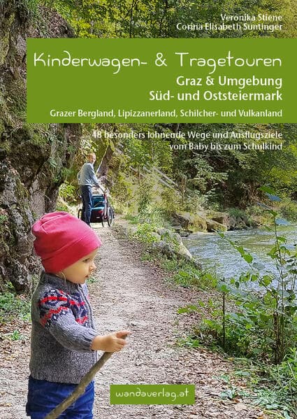 Kinderwagen- & Tragetouren Graz & Umgebung, Süd - und Oststeiermark