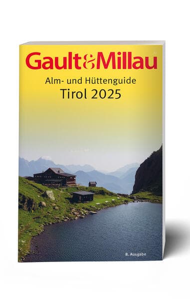 Gault&Millau Alm- und Hüttenguide Tirol 2025