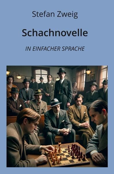 Schachnovelle: In Einfacher Sprache