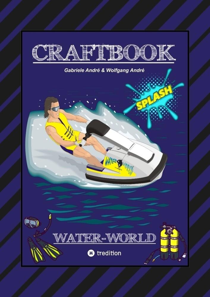 CRAFTBOOK - 200 SEITEN SPECIAL-EDITION - RASANTER WASSERSPORT - JETSKI - MOTORBOOTE - KNOTEN - KNIFFLIGE RÄTSEL