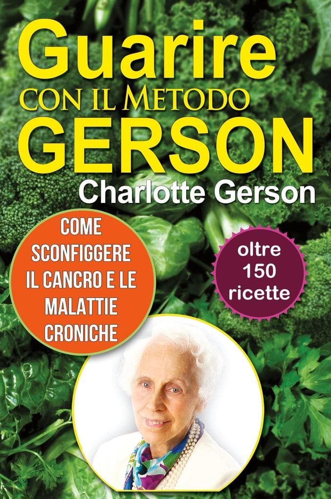 Guarire con il Metodo Gerson