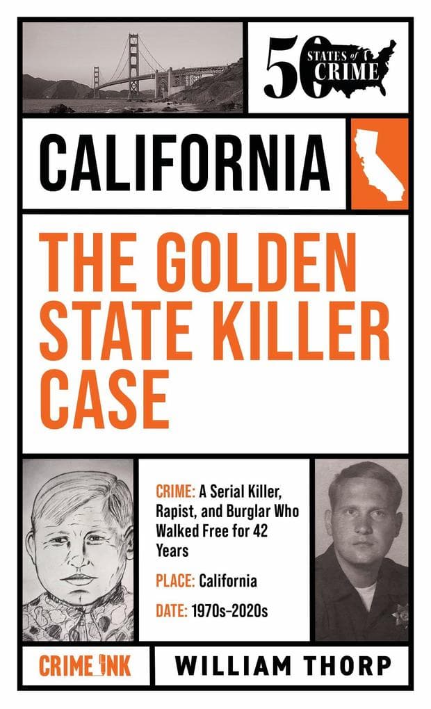 The Golden State Killer Case (50 States of Crime)