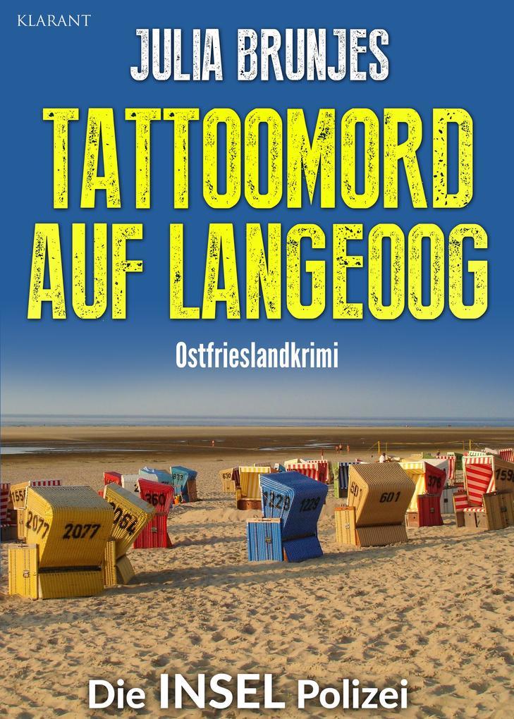 Tattoomord auf Langeoog. Ostfrieslandkrimi