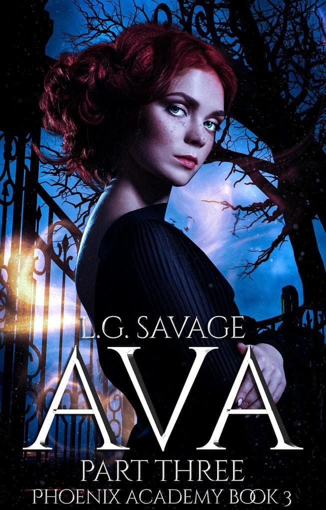 Ava: Part Three (Phoenix Academy, #3)