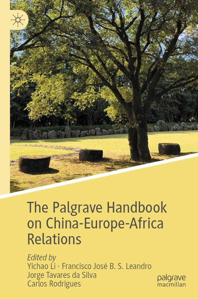 The Palgrave Handbook on China-Europe-Africa Relations