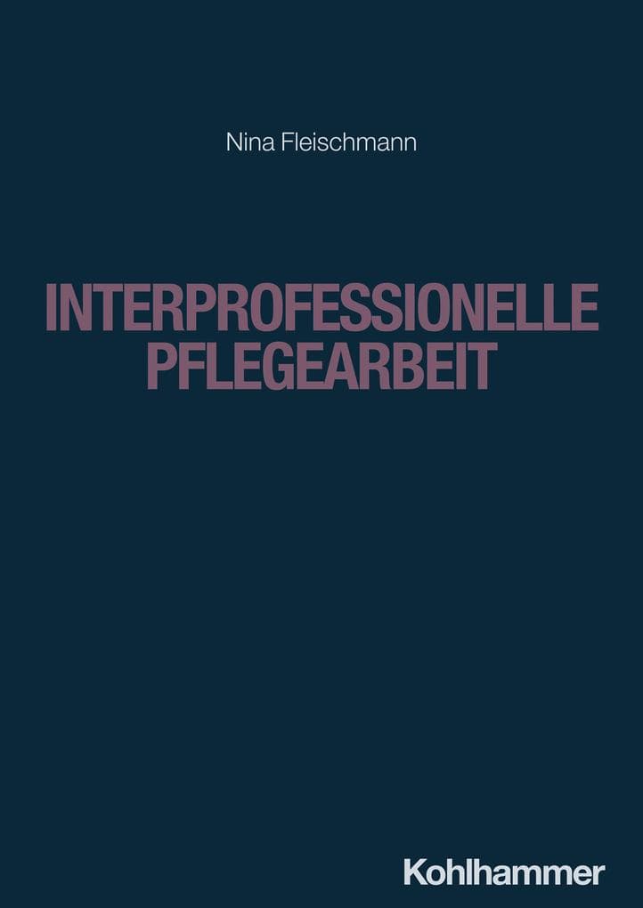 Interprofessionelle Pflegearbeit