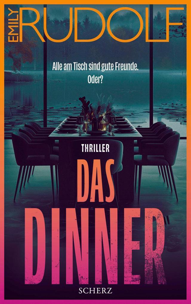 Das Dinner - Alle am Tisch sind gute Freunde. Oder?