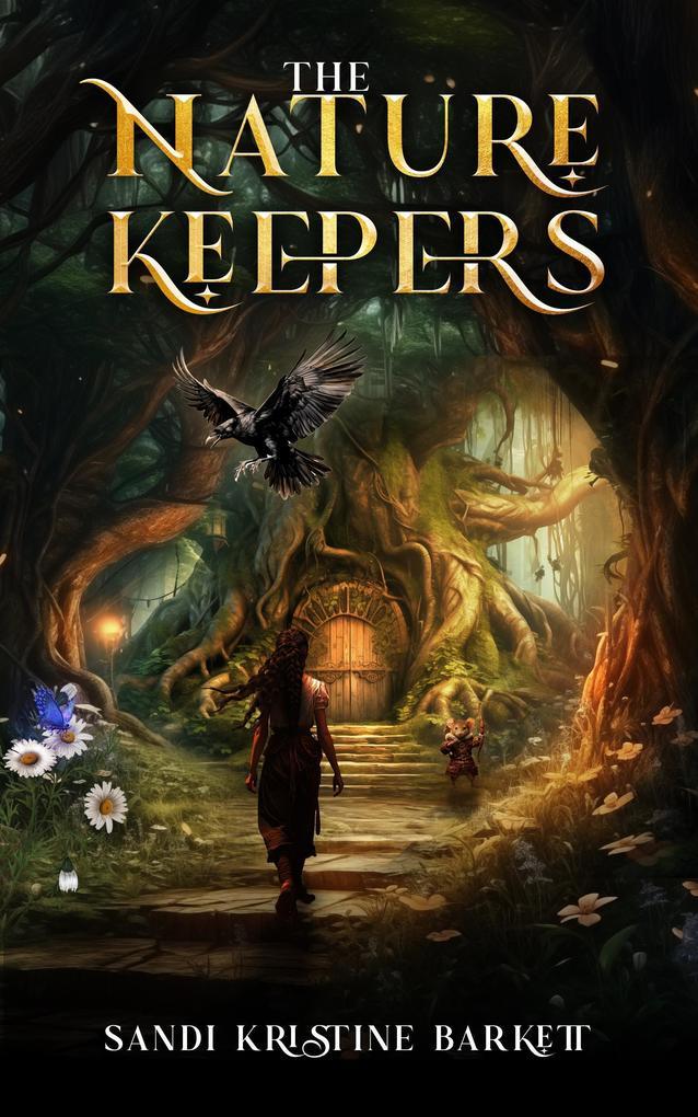 The Nature Keepers (Into The Woods, #1)