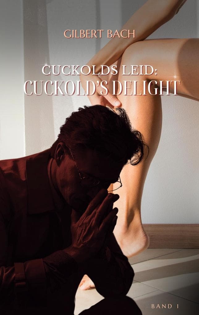 Cuckolds Leid: Cuckold's Delight