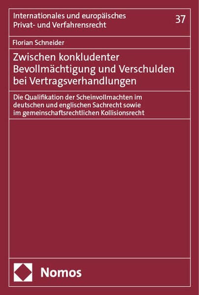 Zwischen konkludenter Bevollmächtigung und Verschulden bei Vertragsverhandlungen