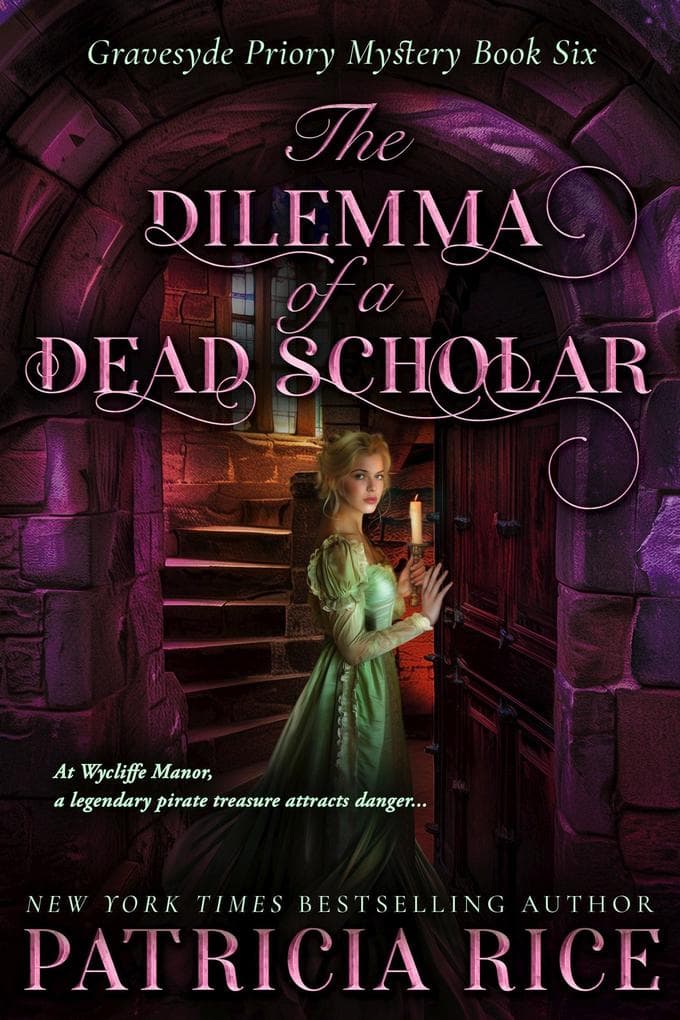 The Dilemma of a Dead Scholar (Gravesyde Priory Mysteries, #6)