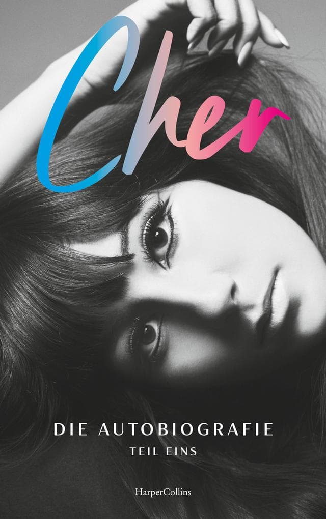 CHER. Die Autobiografie, Teil eins