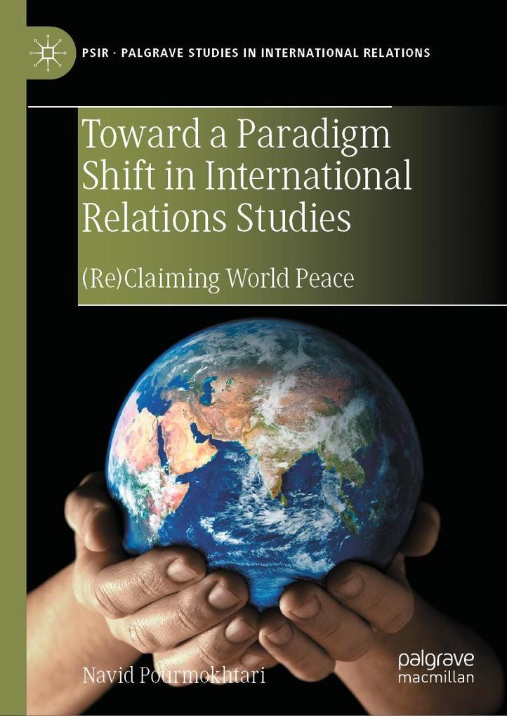 Toward a Paradigm Shift in International Relations Studies