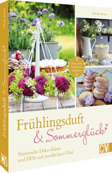 Frühlingsduft und Sommerglück: Naturnahe Deko-Ideen und DIYs mit nordischem Flair