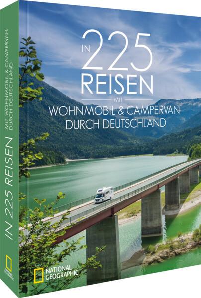 In 225 Reisen mit Wohnmobil & Campervan durch Deutschland