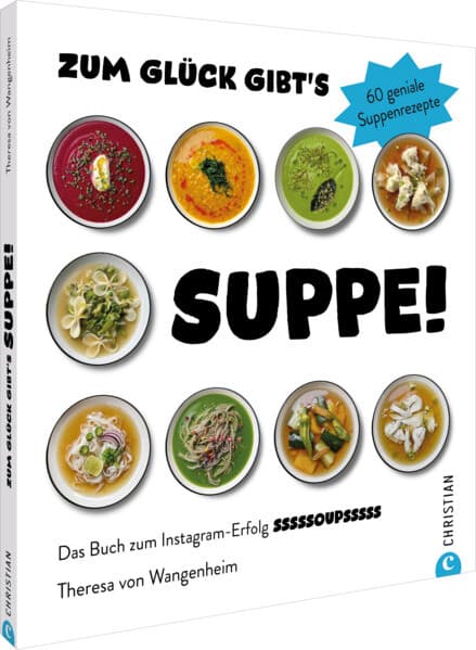 Zum Glück gibt's Suppe!