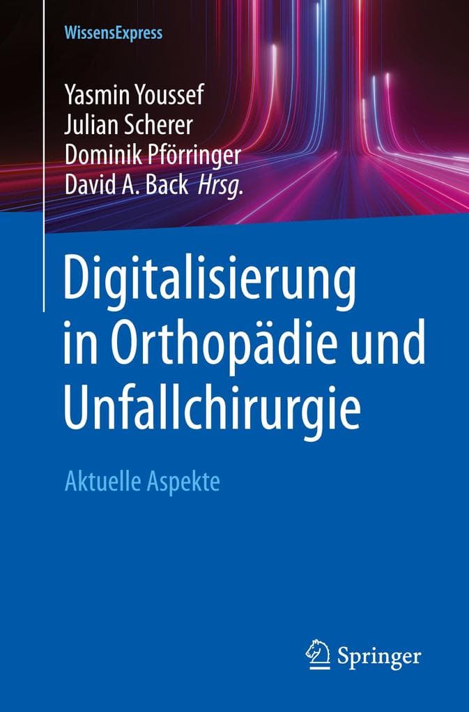 Digitalisierung in Orthopädie und Unfallchirurgie