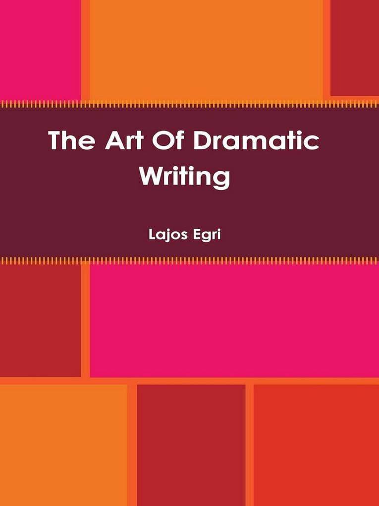 Art of Dramatic Writing