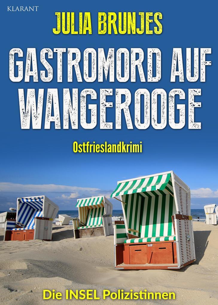 Gastromord auf Wangerooge. Ostfrieslandkrimi