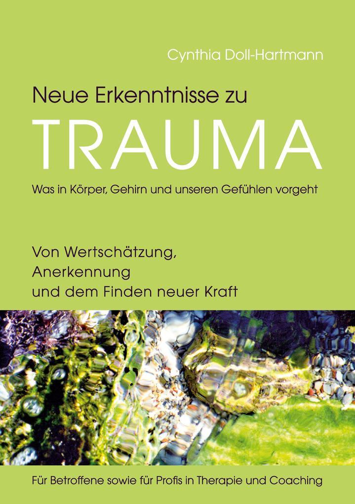 Neue Erkenntnisse zu Trauma: Was in Körper, Gehirn und unseren Gefühlen vorgeht