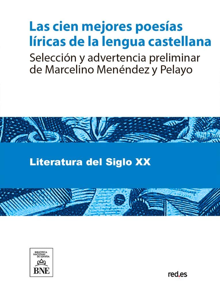 Las cien mejores poesías líricas de la lengua castellana