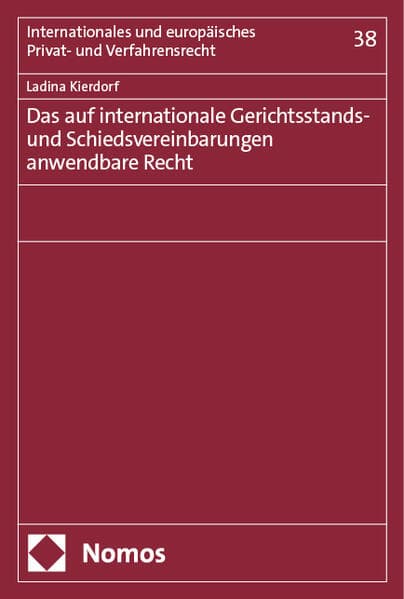 Das auf internationale Gerichtsstands- und Schiedsvereinbarungen anwendbare Recht