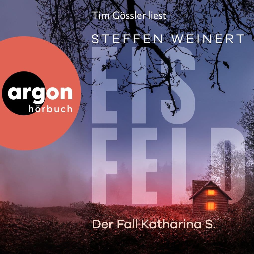 Eisfeld - Der Fall Katharina S. - Kriminalroman