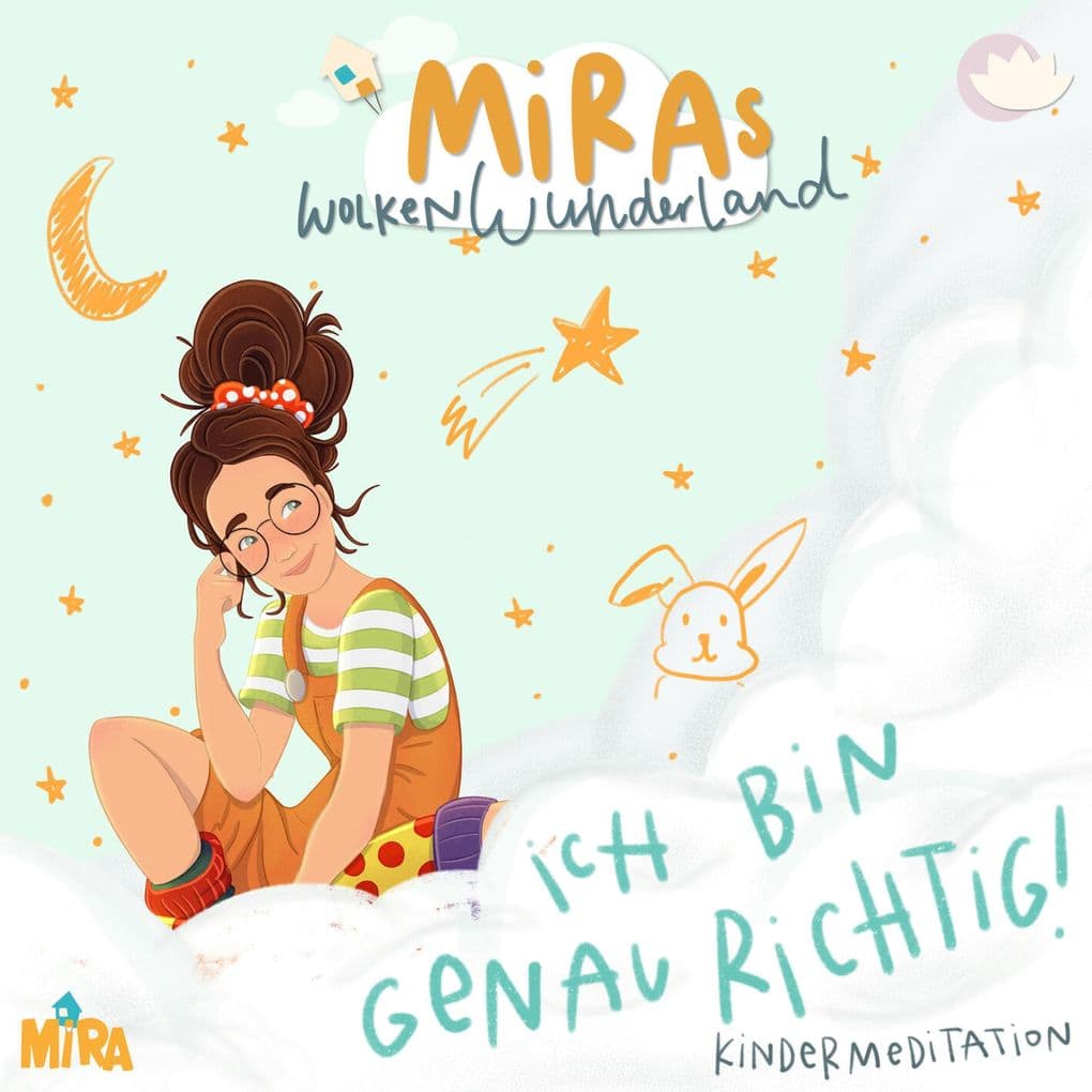 MiRAs Wolkenwunderland: Ich bin genau richtig!