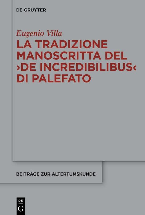 La tradizione manoscritta del >De incredibilibus< di Palefato